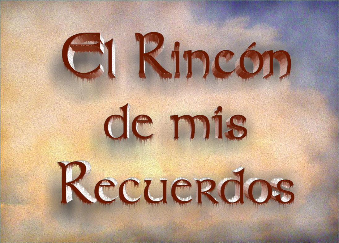 El rincón de mis recuerdos